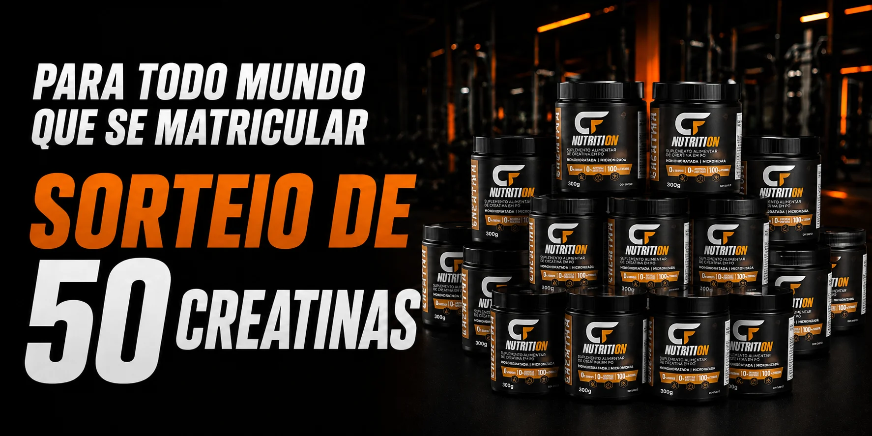 Para todo mundo que se matricular: sorteio de 50 Creatinas